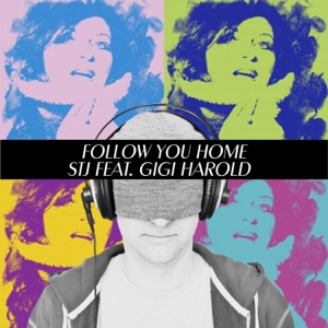 Follow You Home (feat. Gigi Harold) - Single