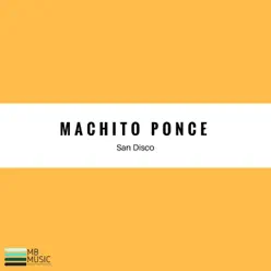 San Disco - Single - Machito Ponce San Disco - Single - Machito Ponce