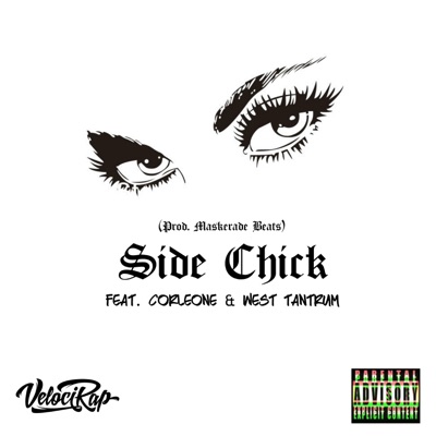 Side Chick (feat. Corleone & West Tantrum) - Single
