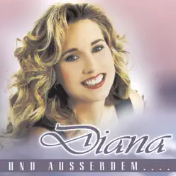 Und außerdem... - Diana Und außerdem... - Diana