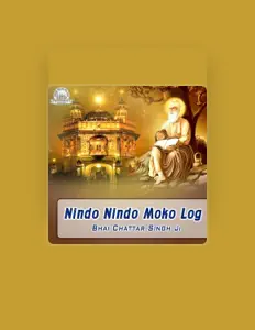 Ακούστε περιεχόμενο από Bhai Chattar Singh Ji, παρακολουθήστε μουσικά βίντεο, διαβάστε το βιογραφικό, δείτε ημερομηνίες περιοδείας, και πολλά ακόμη!