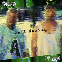 Cali Maxing (feat. Lynx) - Single - Stemple