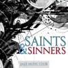 Jazz Music Club: Saints & Sinners, Vol. 2