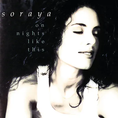 On Nights Like This - Soraya