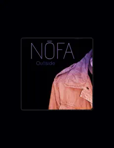 Dengarkan NOFA, tonton video musik, baca bio, lihat tanggal tur & lainnya!