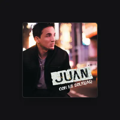 Listen to Juan, watch music videos, read bio, see tour dates & more!