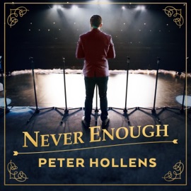 Never Enough (The Greatest Showman) Peter Hollens