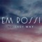 No Easy Way (Acoustic) - Em Rossi lyrics