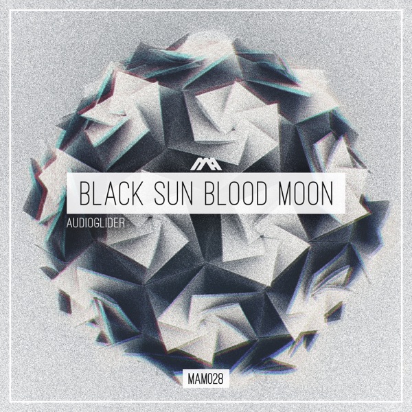 Black Sun Blood Moon - Single