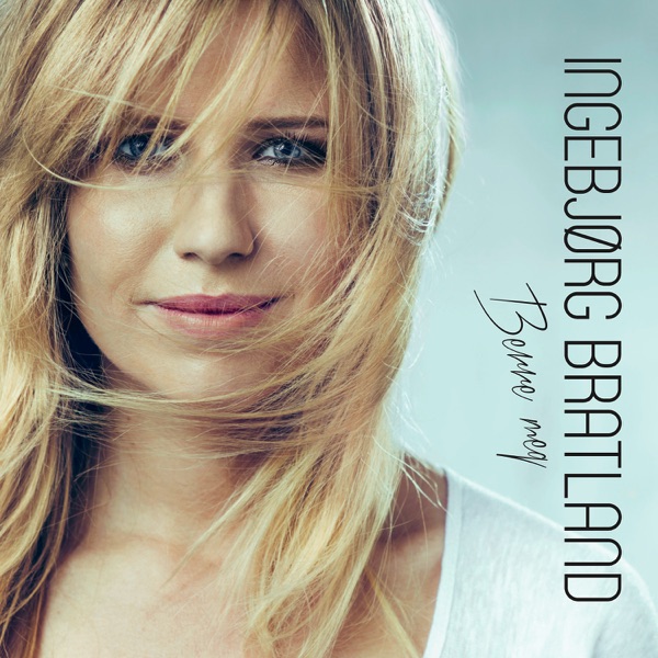 Ingebjørg Bratland - Ingen som du