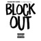 Block Out (feat. Street Money El) - Dough BOY Domo lyrics