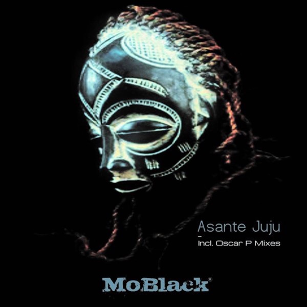 Asante Juju (Including Oscar P Mixes) - EP