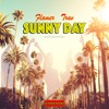 Sunny Day (feat. Trav) - Single
