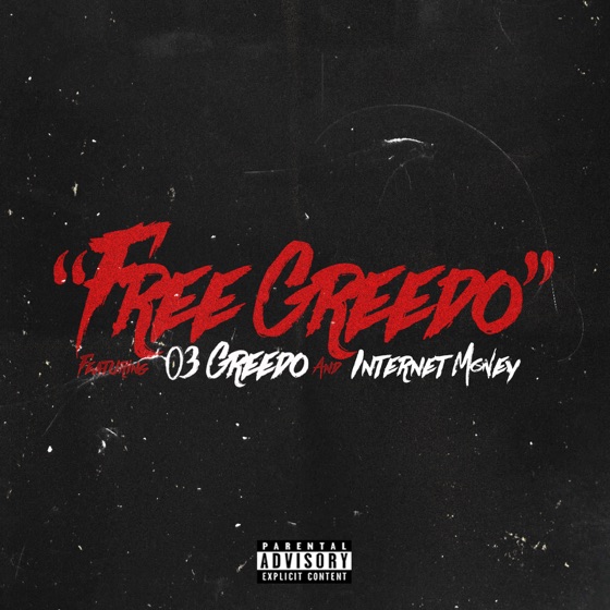 Cover artwork for Free Greedo (feat. 03 Greedo & Internet money)
