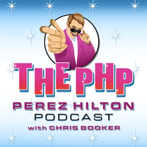 The Perez Hilton Podcast w/ Chris Booker podcast