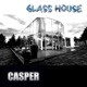 Glass House Single
