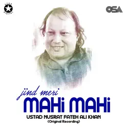 Jind Meri Mahi Mahi - Single - Nusrat Fateh Ali Khan Jind Meri Mahi Mahi - Single - Nusrat Fateh Ali Khan