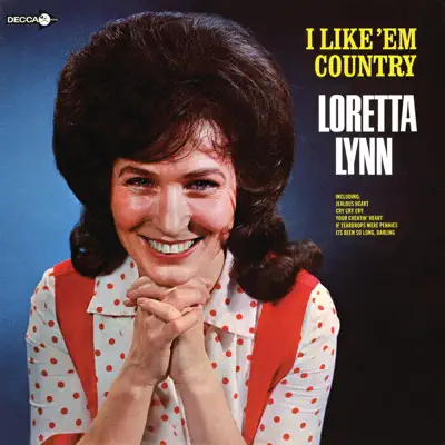 I Like 'Em Country - Loretta Lynn