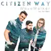 Citizen Way - WaveWalker (feat. Bart Millard)