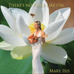 Mary Isis - Om Shiva (Consciousness)