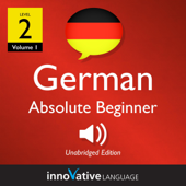Learn German - Level 2: Absolute Beginner German (Volume 1: Lessons 1-25) (Unabridged) - Innovative Language Learning Cover Art