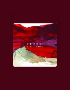 DuMont सुनें, म्यूज़िक वीडियो देखें, बायो पढ़ें, दौरे की तारीखें और बहुत कुछ देखें!