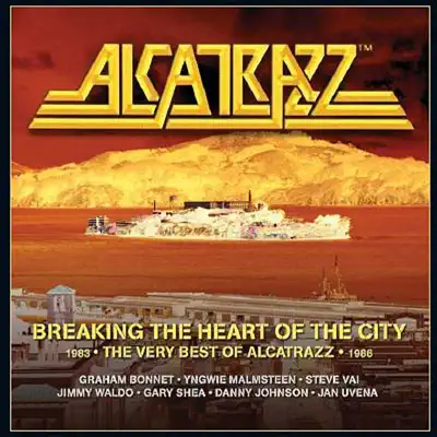 Breaking the Heart of the City: The Best of Alcatrazz - Alcatrazz