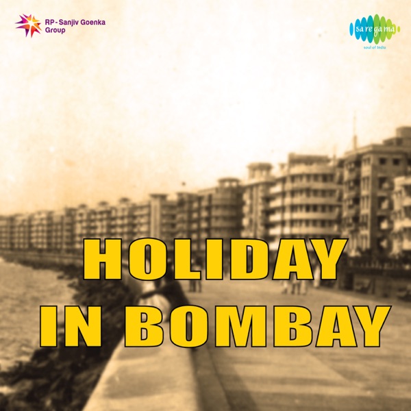 Holiday in Bombay (Original Motion Picture Soundtrack)