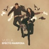 Efecto Mariposa - Qué Me Está Pasando (with Dani Martín)