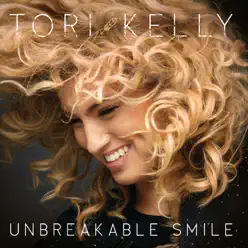 Unbreakable Smile (Deluxe Version) - Tori Kelly