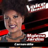 Carnavália (The Voice Brasil 2016) - Mylena Jardim