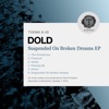 Suspended On Broken Dreams - EP, 2018