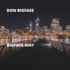 Bigfa$e-Way - Single