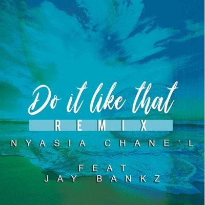 Do It Like That (feat. Jay Bankz) [Remix] - Single