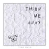Yoe Mase - Throw Me Away