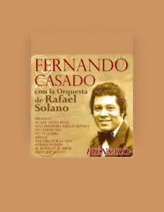 Escucha a Fernando Casado, mira vídeos musicales, lee la biografía, consulta fechas de giras y mucho más.