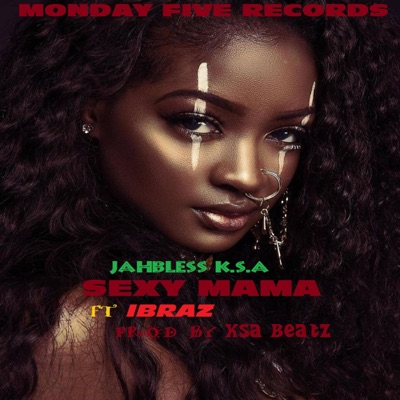 Sexy Mamá (feat. Ibraz) - Single