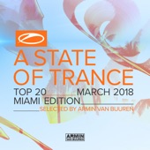 A State of Trance Top 20 - March 2018 (Selected by Armin van Buuren) [Miami Edition] artwork