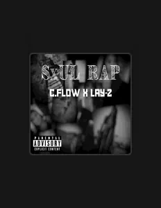Luister naar C.Flow X Lay-Z, bekijk muziekvideo's, lees de bio, bekijk de tourdata, en meer!