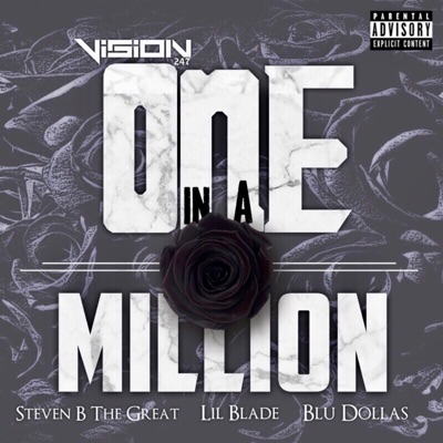 One in a Million (feat. Steven B the Great, Lil Blade & Blu Dollas) - Single