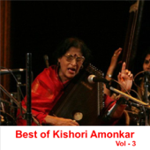 Best of Kishori Amonkar, Vol. 3 - Kishori Amonkar