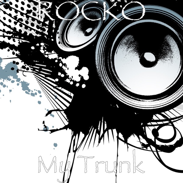 My Trunk - Single - Rocko