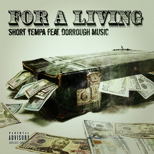 For a Living (feat. Dorrough Music) - Single - Short Tempa