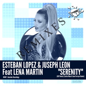 Serenity (Remixes) [feat. Lena Martin] - Single