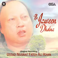 Na Jaween Dholna - Single - Nusrat Fateh Ali Khan Na Jaween Dholna - Single - Nusrat Fateh Ali Khan