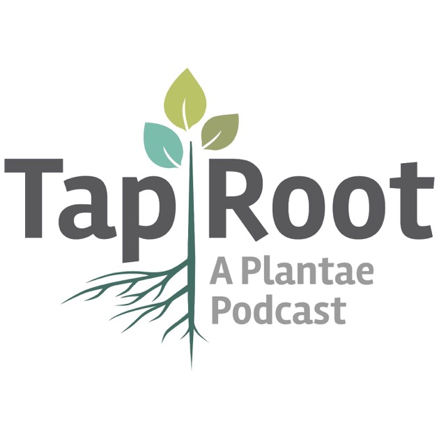 The Taproot by Plantae / American Society of Plant