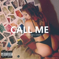 Call Me (feat. Uriele) - Single - Flash the Leader