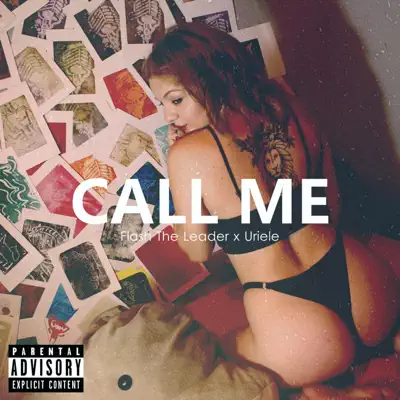 Call Me (feat. Uriele) - Single - Flash The Leader