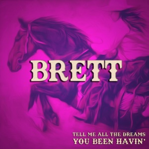 Tell Me All the Dreams You Been Havin' - Single
