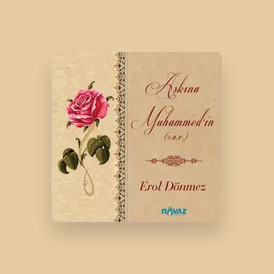 Listen to Erol Dönmez, watch music videos, read bio, see tour dates & more!